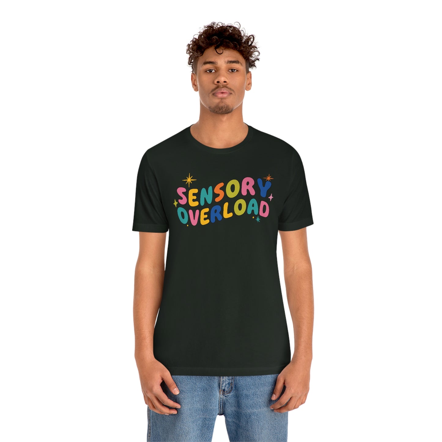 "Sensory Overload" Unisex Jersey Short Sleeve Tee Bella Canvas