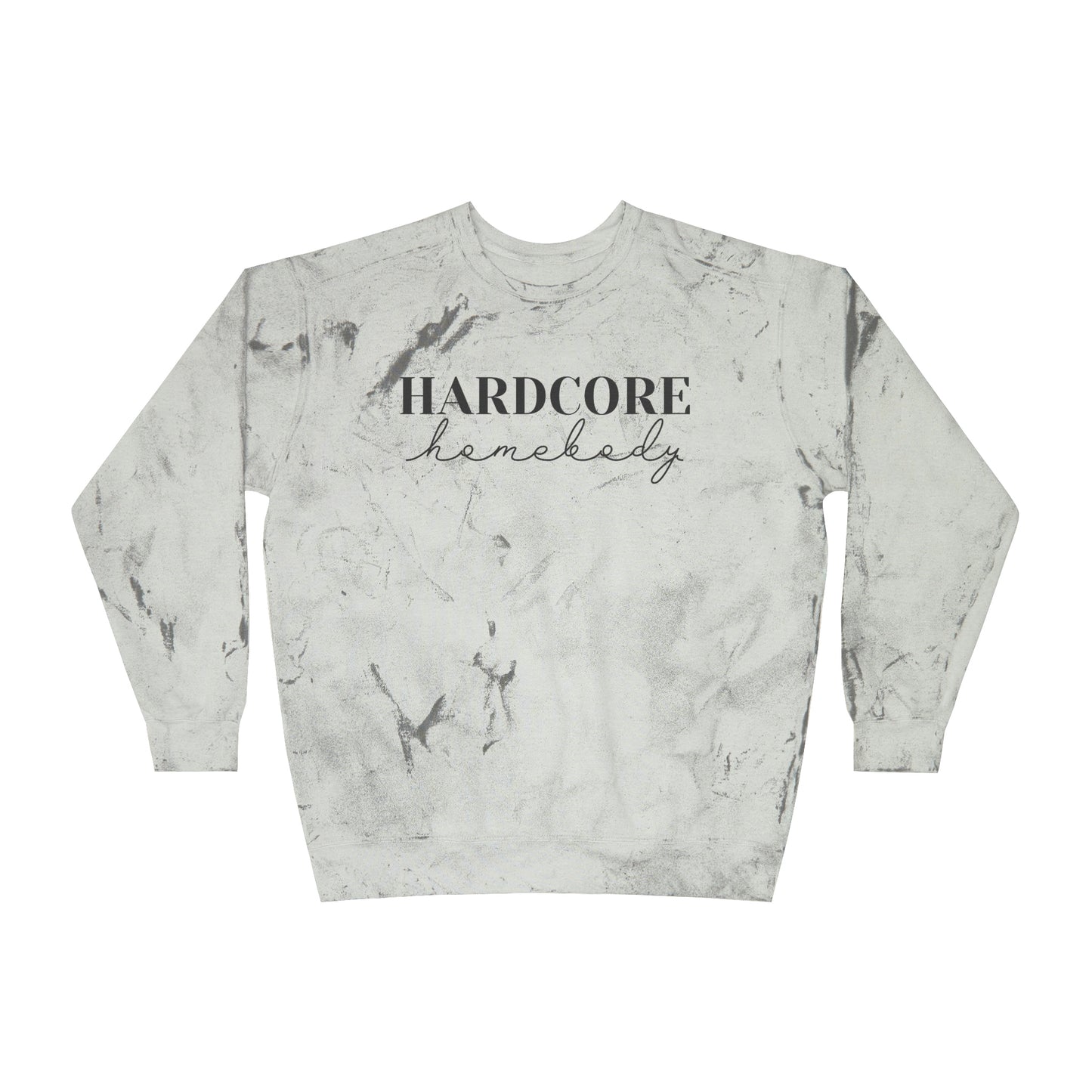 "Hardcore Homebody" Unisex Color Blast Crewneck Sweatshirt